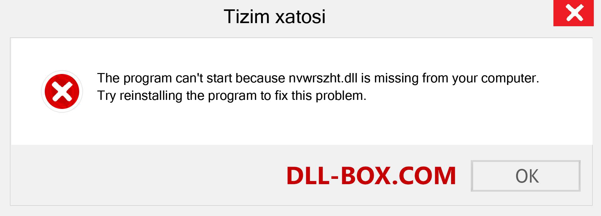 nvwrszht.dll fayli yo'qolganmi?. Windows 7, 8, 10 uchun yuklab olish - Windowsda nvwrszht dll etishmayotgan xatoni tuzating, rasmlar, rasmlar